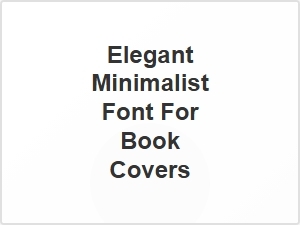Elegant Minimalist Font for Book Covers
