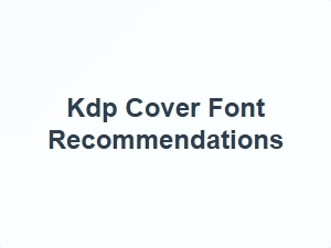 Kdp Cover Font Recommendations for Typography Styles