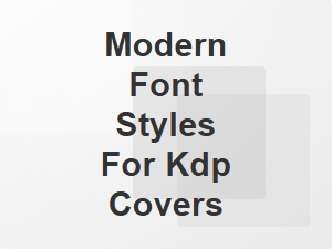 Modern Font Styles for Kdp Covers